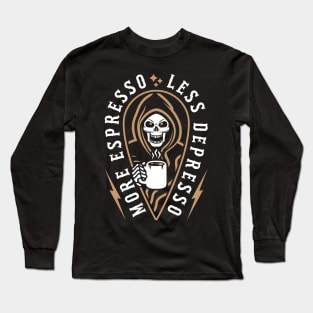 More Espresso Less Depresso Grim Reaper Coffee Brown Long Sleeve T-Shirt